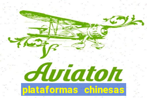 plataformas chinesas de apostas